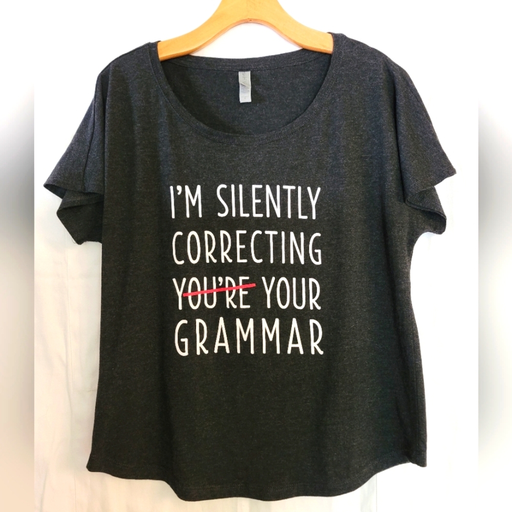 Women's grey slouchy graphic t-shirt size M I'm silently correcting your grammar